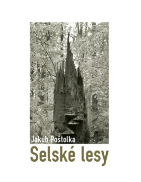 Selské lesy - Jakub Poštolka