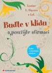 Buďte v klidu a použijte afirmaci - Louise L. Hay, Cameron McCoolová - e-kniha