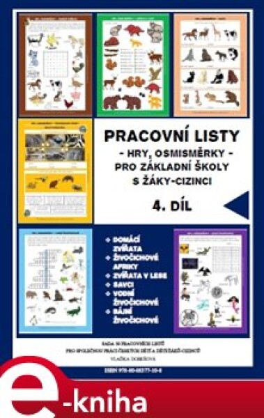 Pracovní listy 4.díl. 5 tématických okruhů pro základní školy s žáky - cizinci - Vlaďka Dobešová e-kniha