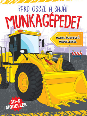 Rakd össze munkagépedet