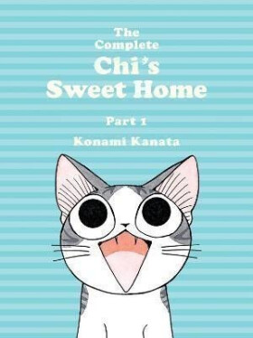 The Complete Chi´s Sweet Home 1 - Kanata Konami