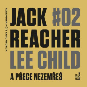 A přece nezemřeš - Lee Child - audiokniha