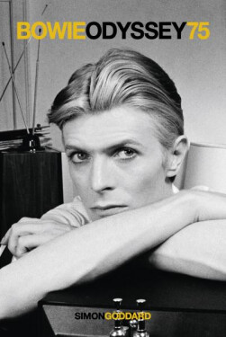 Bowie Odyssey 75 - Simon Goddard