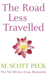 The Road Less Travelled - M. Scott Peck