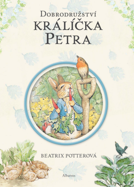 Dobrodružství králíčka Petra - Beatrix Potterová