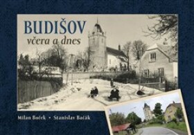 Budišov včera dnes