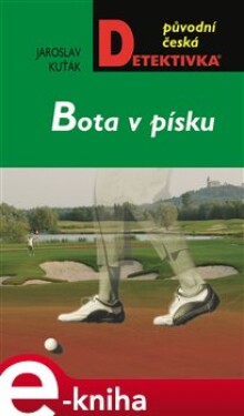 Bota v Písku - Jaroslav Kuťák e-kniha
