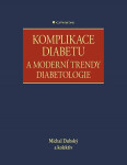 Komplikace diabetu a moderní trendy diabetologie - Michal Dubský