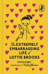 The Extremely Embarrassing Life of Lottie Brooks - Katie Kirby
