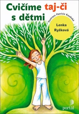 Cvičíme taj-či dětmi Lenka Ryšková