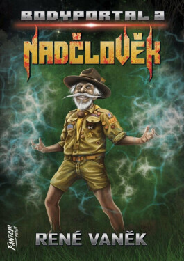 Nadčlověk - Bodyportal 2 - René Vaněk