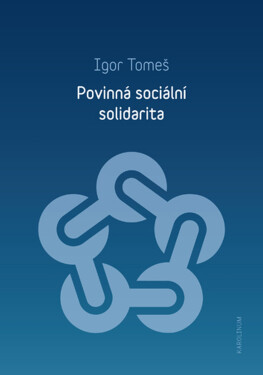 Povinná sociální solidarita - Igor Tomeš