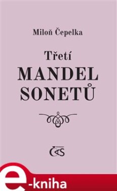 Třetí mandel sonetů - Miloň Čepelka e-kniha