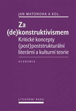 Za (de)konstruktivismem Jan Matonoha