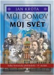 Můj domov, Můj svět (19. století) Jan Krůta