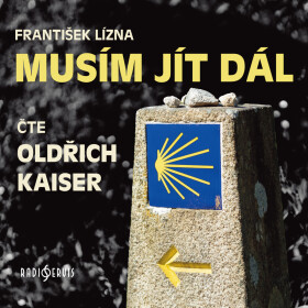 Musím jít dál - František Lízna - audiokniha