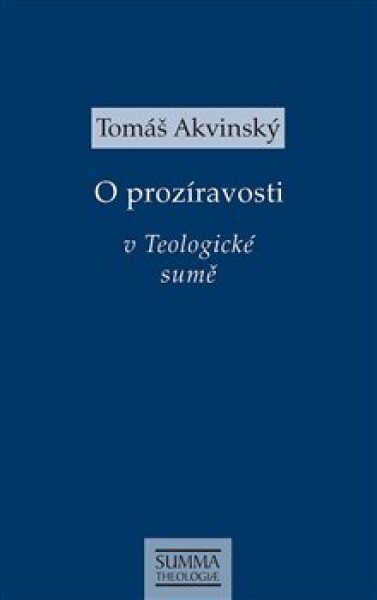 Prozíravosti Teologické sumě Tomáš Akvinský