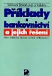 Příklady bankovnictví jejich řešení pro pro veřejnost