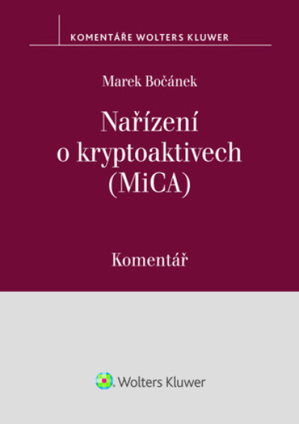 Nařízení o kryptoaktivech (MiCA) - Komentář - Marek Bočánek