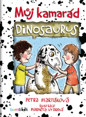 Můj kamarád dinosaurus - Petra Martišková, Markéta Vydrová - e-kniha