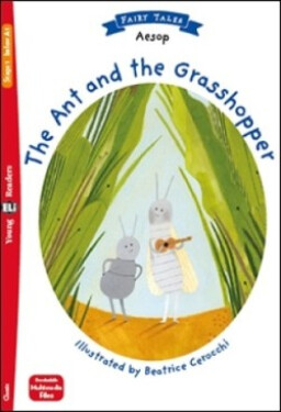 Young Eli Readers 1/A1 - Fairy Tales: The Ant and the Grasshopper + Downloadable Multimedia - Ezop