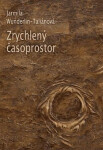 Zrychlený časoprostor Jarmila Wunderlin-Taliánová,