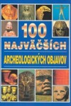 100 najväčších archeologických objavov