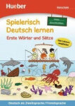 Spielerisch Deutsch lernen: Erste Wörter und Sätze: Vorschule (Neue Geschichten) - Krystyna Kuhn