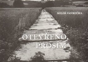 Otevřeno, prosím Miloš Vavrečka