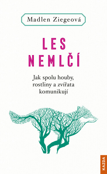 Les nemlčí - Madlen Ziegeová