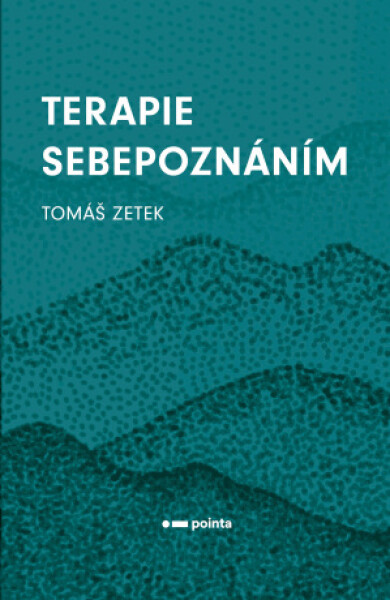 Terapie sebepoznáním - Zetek Tomáš - e-kniha