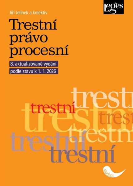 Trestní právo procesní podle stavu k 1. 1. 2026 - Jiří Jelínek
