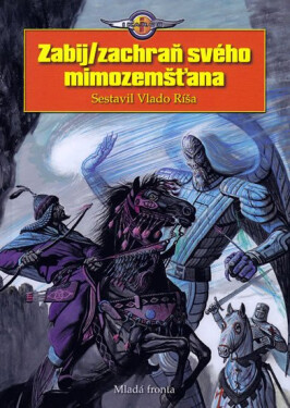 Zabij / zachraň svého mimozemšťana - Vlado Ríša
