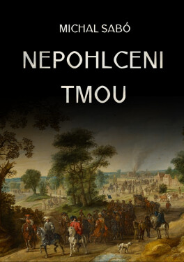 Nepohlceni tmou - Michal Sabó