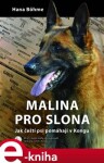 Malina pro slona Hana Böhme