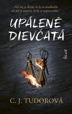 Upálené dievčatá - C. J. Tudor