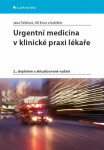 Urgentní medicína klinické praxi lékaře,