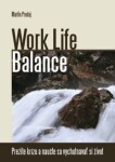 Work Life Balance-prežite krízu a naučte sa vychutnávať si život - Martin Prodaj - e-kniha