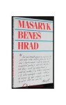Masaryk, Beneš, Hrad Jaroslav Pecháček