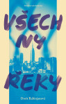 Všechny řeky - Dorit Rabinjan