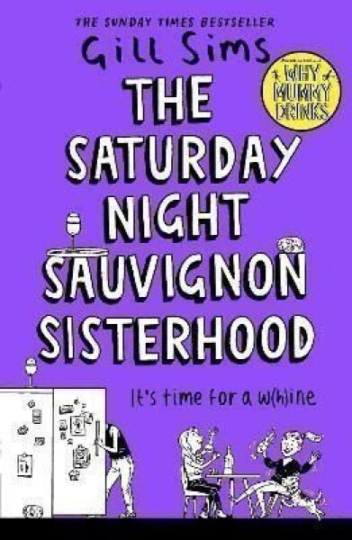 The Saturday Night Sauvignon Sisterhood - Gill Sims