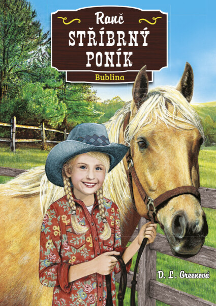 Ranč Stříbrný poník: Bublina - D.L. Greenová