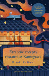 Ztracené recepty restaurace Kamogawa - Hisashi Kashiwai