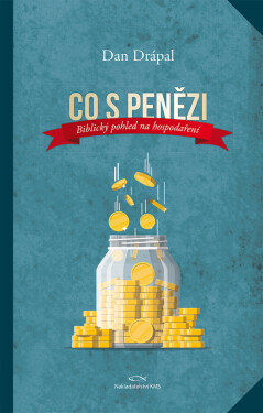 Co s penězi - Dan Drápal