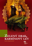 Zelený drak, karmínový lev - Lucie Lukačovičová