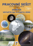 Zeměpis 6, 1. díl - Vstupte na planetu Zemi (barevný pracovní sešit), 6. vydání