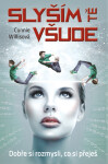 Slyším tě všude - Connie Willisová