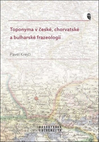 Toponyma české, chorvatské bulharské frazeologii