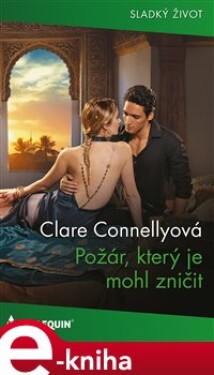 Požár, který je mohl zničit - Clare Connellyová e-kniha