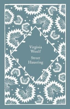 Street Haunting, 1. vydání - Virginia Woolf